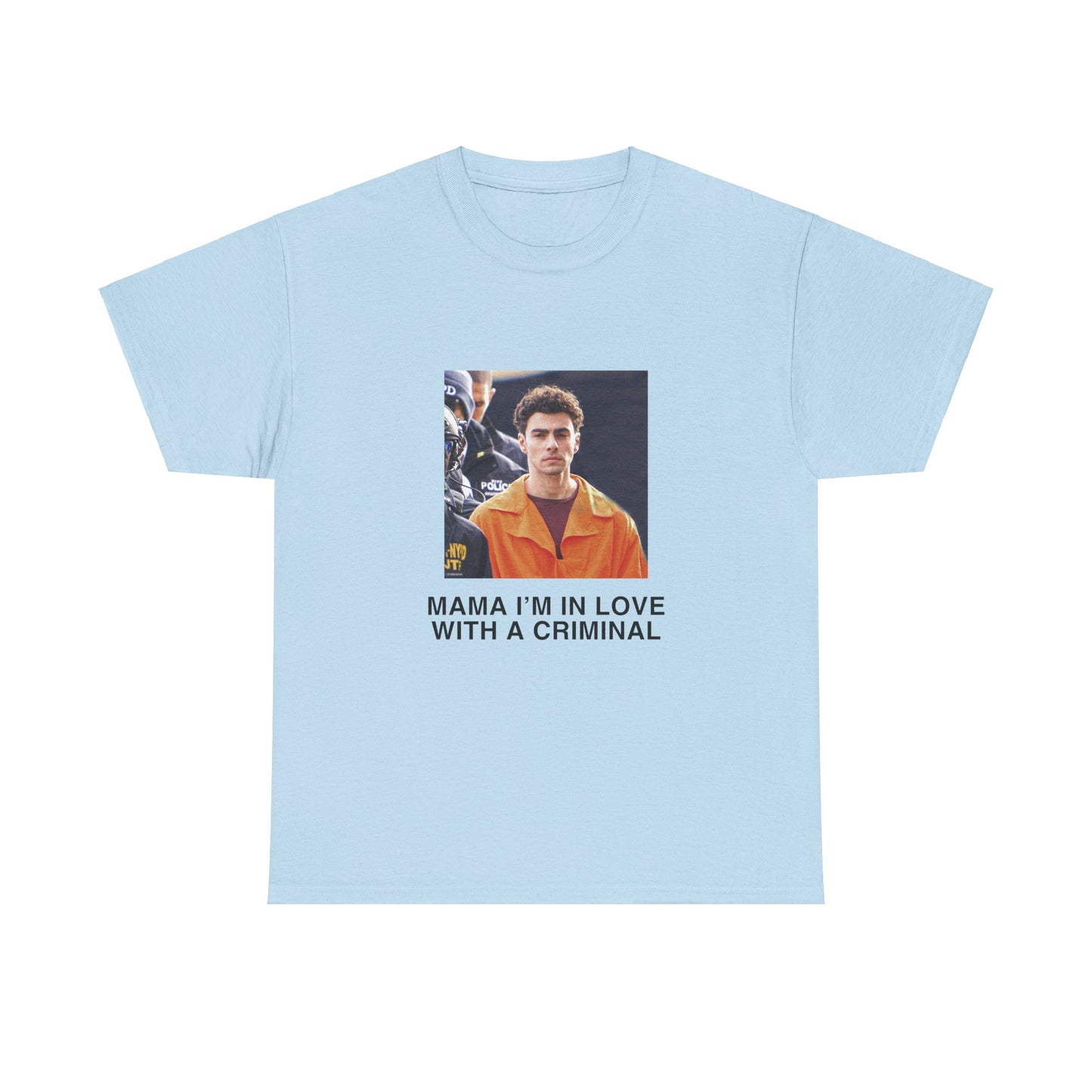 mama i'm in love with a criminal shirt